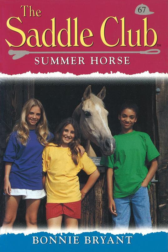 Saddle Club 67: Summer Horse - Bonnie Bryant - ebook