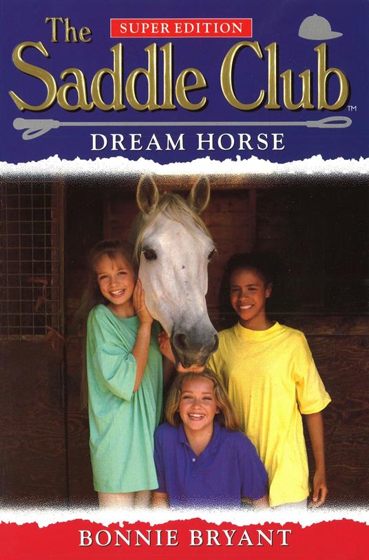 Saddle Club Super: Dream Horse - Bonnie Bryant - ebook