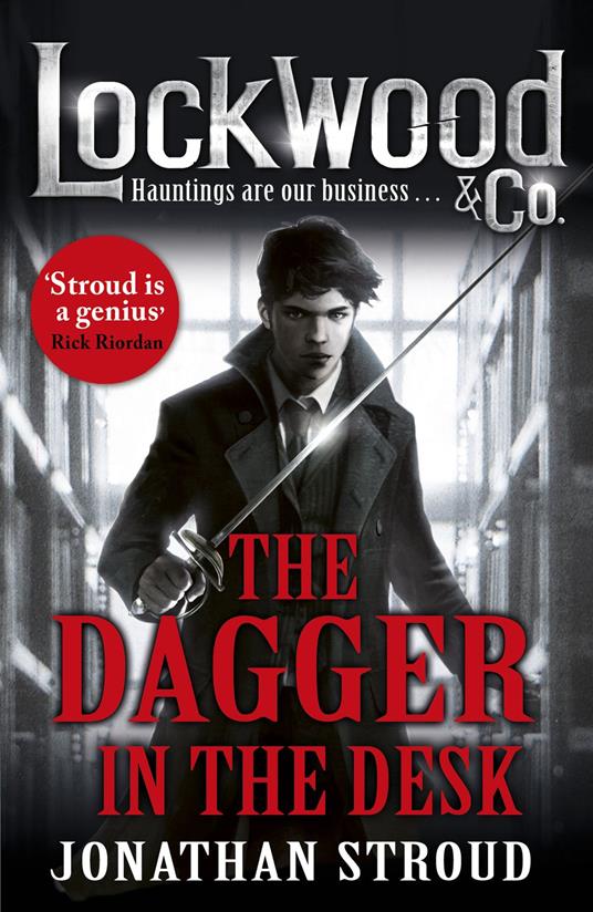 Lockwood & Co: The Dagger in the Desk - Jonathan Stroud - ebook