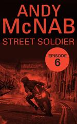 Street Soldier: Episode 6