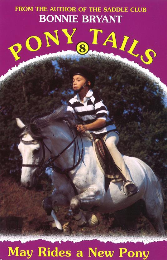 Pony Tails 8: May Rides A New Pony - Bonnie Bryant - ebook