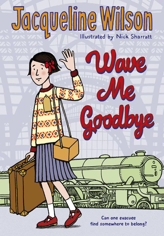 Wave Me Goodbye - Nick Sharratt,Jacqueline Wilson - ebook