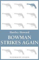 Bowman Strikes Again