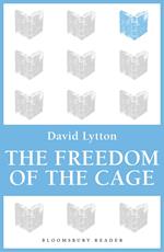 The Freedom of the Cage