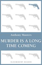 Murder is a Long Time Coming