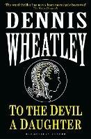 To the Devil, a Daughter - Dennis Wheatley - cover