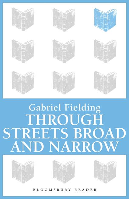 Through Streets Broad and Narrow