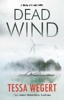 Dead Wind - Tessa Wegert - cover