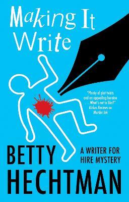 Making It Write - Betty Hechtman - cover