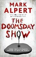 The Doomsday Show - Mark Alpert - cover