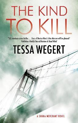 The Kind to Kill - Tessa Wegert - cover