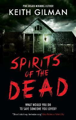 Spirits of the Dead - Keith Gilman - cover