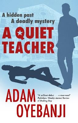 A Quiet Teacher - Adam Oyebanji - cover