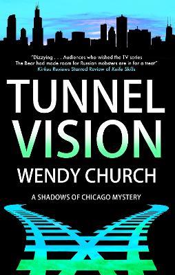 Tunnel Vision - Wendy Church - cover