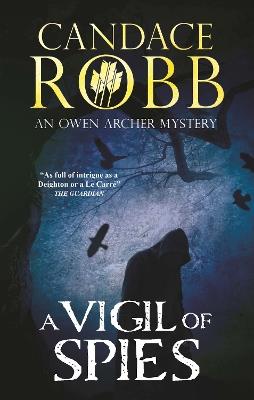 A Vigil of Spies - Candace Robb - cover