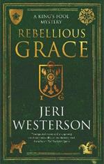 Rebellious Grace