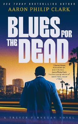 Blues for the Dead - Aaron Philip Clark - cover
