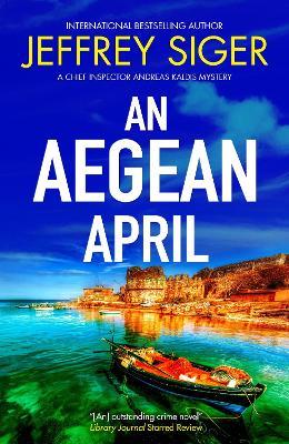 An Aegean April - Jeffrey Siger - cover