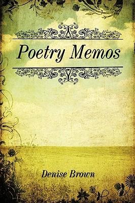 Poetry Memos - Denise Brown - cover