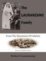 The Lauranzano Family: From The Mountains Of Calabria