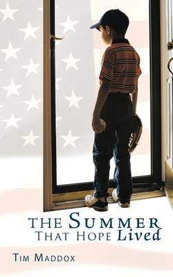 The Summer That Hope Lived - Tim Maddox - cover