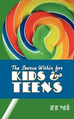 The Source Within for Kids & Teens - Zemi - cover