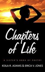 Chapters of Life: A Sister's Book of Poetry
