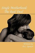 Single Motherhood: The Real Deal