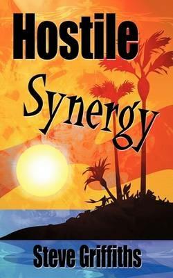 Hostile Synergy - Steve Griffiths - cover