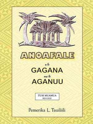 Anoafale O Le Gagana Ma Le Aganuu - Pemerika L. Tauiliili - cover
