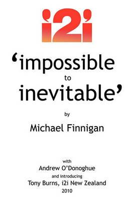 Impossible to Inevitable: The Catalyst for Positive Change - Michael Finnigan - cover