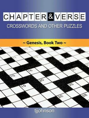 Chapter & Verse, Crosswords And Other Puzzles,: Genesis Book Two - tjjohnson - cover