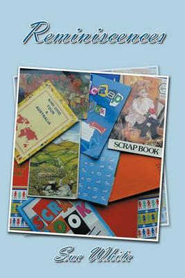 Reminiscences - Sue White - cover