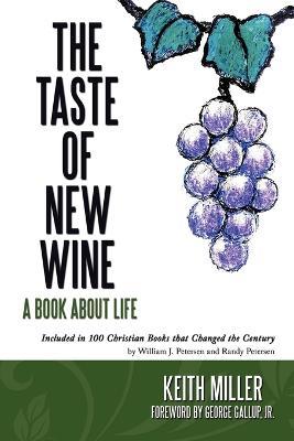 The Taste of New Wine - Keith Miller - cover