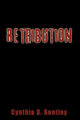 Retribution - Cynthia D. Bentley - cover