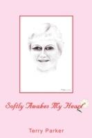 Softly Awakes My Heart - Terry Parker - cover