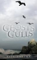 Ghosts and Gulls: A Sinister Scottish Saga - Bill Taylor - cover