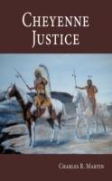 Cheyenne Justice - Charles R. Martin - cover