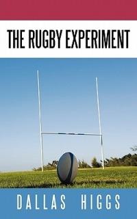 The Rugby Experiment - Dallas Higgs - cover