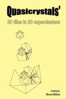 Quasicrystals': 2D Tiles in 3D Superclusters - Antony J. Bourdillon - cover