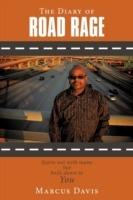The Diary of Road Rage: Starts Out with Many But Boils Down to You - Marcus Davis - cover
