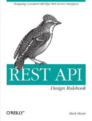 REST API Design Rulebook - Mark Masse - cover