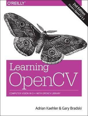 Learning OpenCV: Computer Vision with the OpenCV Library - Gary R. Bradski,Adrian Kaehler - cover