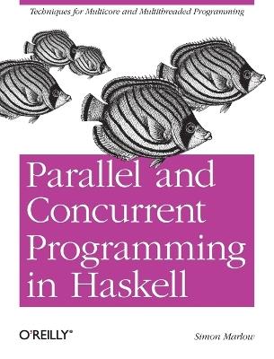 Parallel and Concurrent Programming in Haskell - Simon Marlow - cover