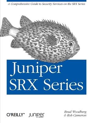 Juniper SRX Series - Brad Woodberg - cover