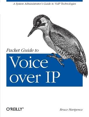 Packet Guide to Voice Over IP - Bruce Hartpence - cover