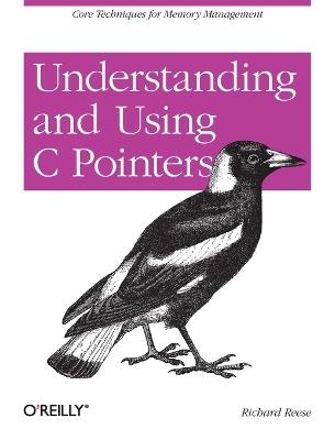 Understanding and Using C Pointers - Richard Reese - cover