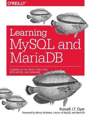 Learning MySQL and MariaDB - Russell Dyer - cover