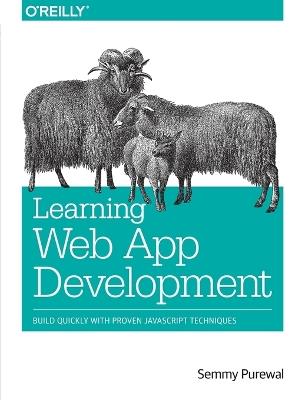 Learning Web App Development - Semmy Purewal - cover
