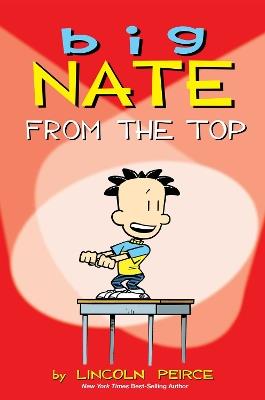 Big Nate: From the Top - Lincoln Peirce - cover